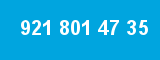 921 801 47 35
